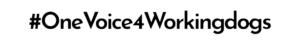 OneVoice4Workingdogs